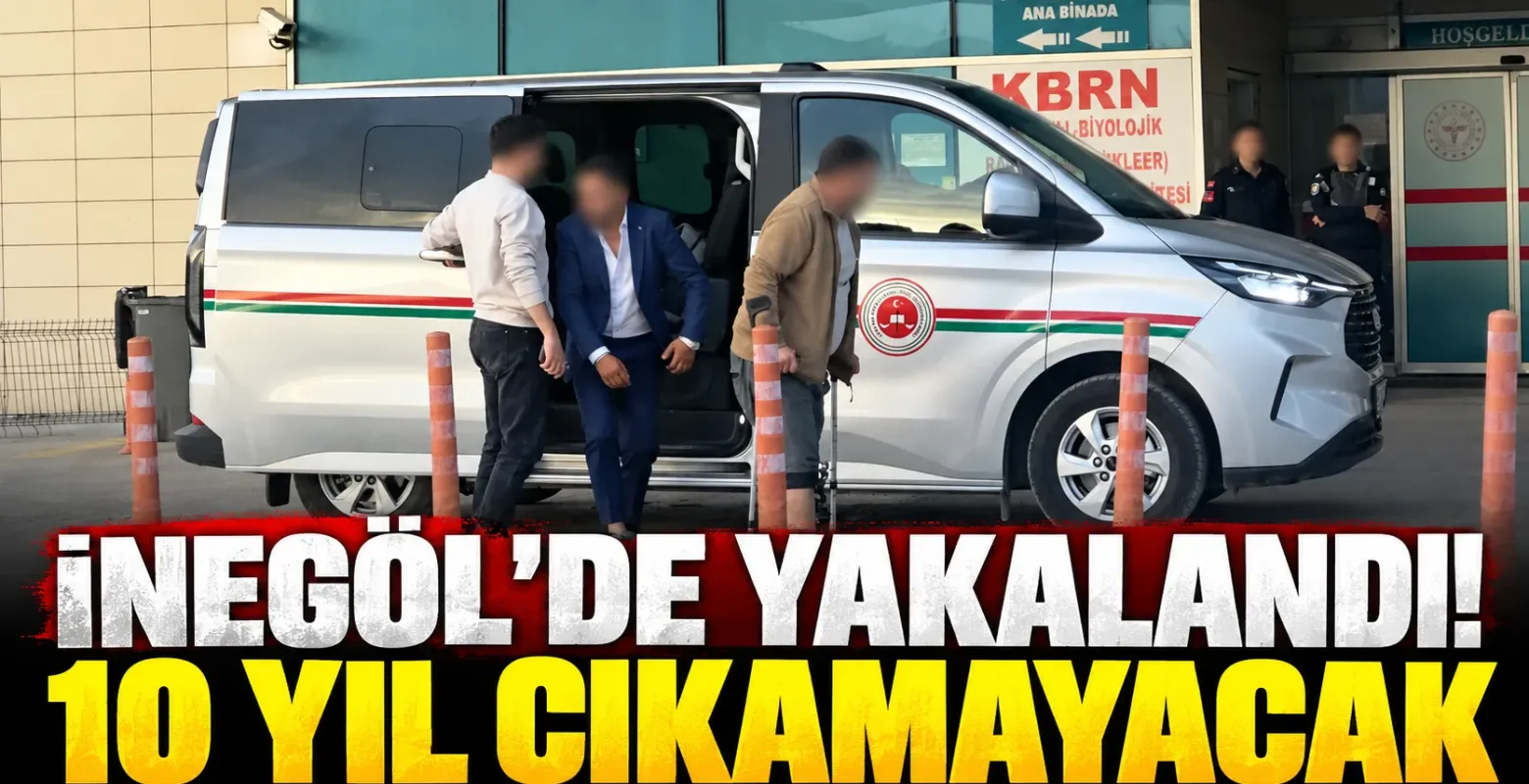 İnegöl'de yakalandı! 10 yıl çıkamayacak