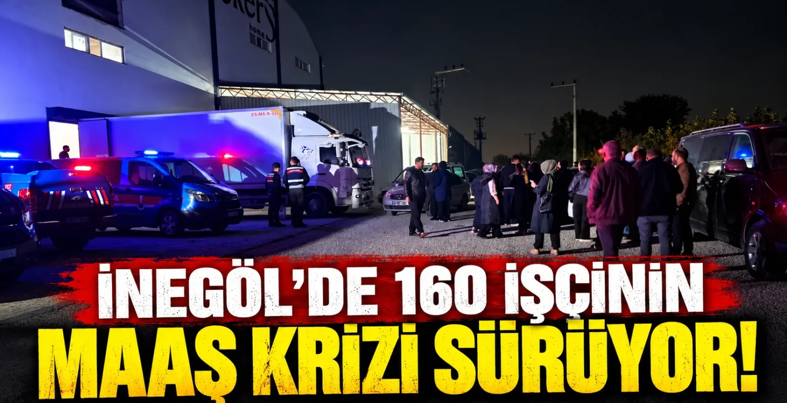 İnegöl'de 160 İşçinin Maaş Krizi Sürüyor!