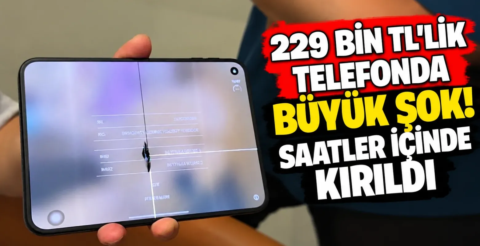 Araba fiyatına satılan telefonlar kırılmaya başladı!