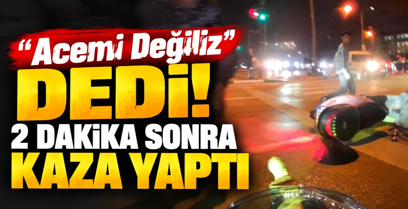 "Acemi Değiliz" Dedi! 2 Dakika Sonra Kaza Yaptı