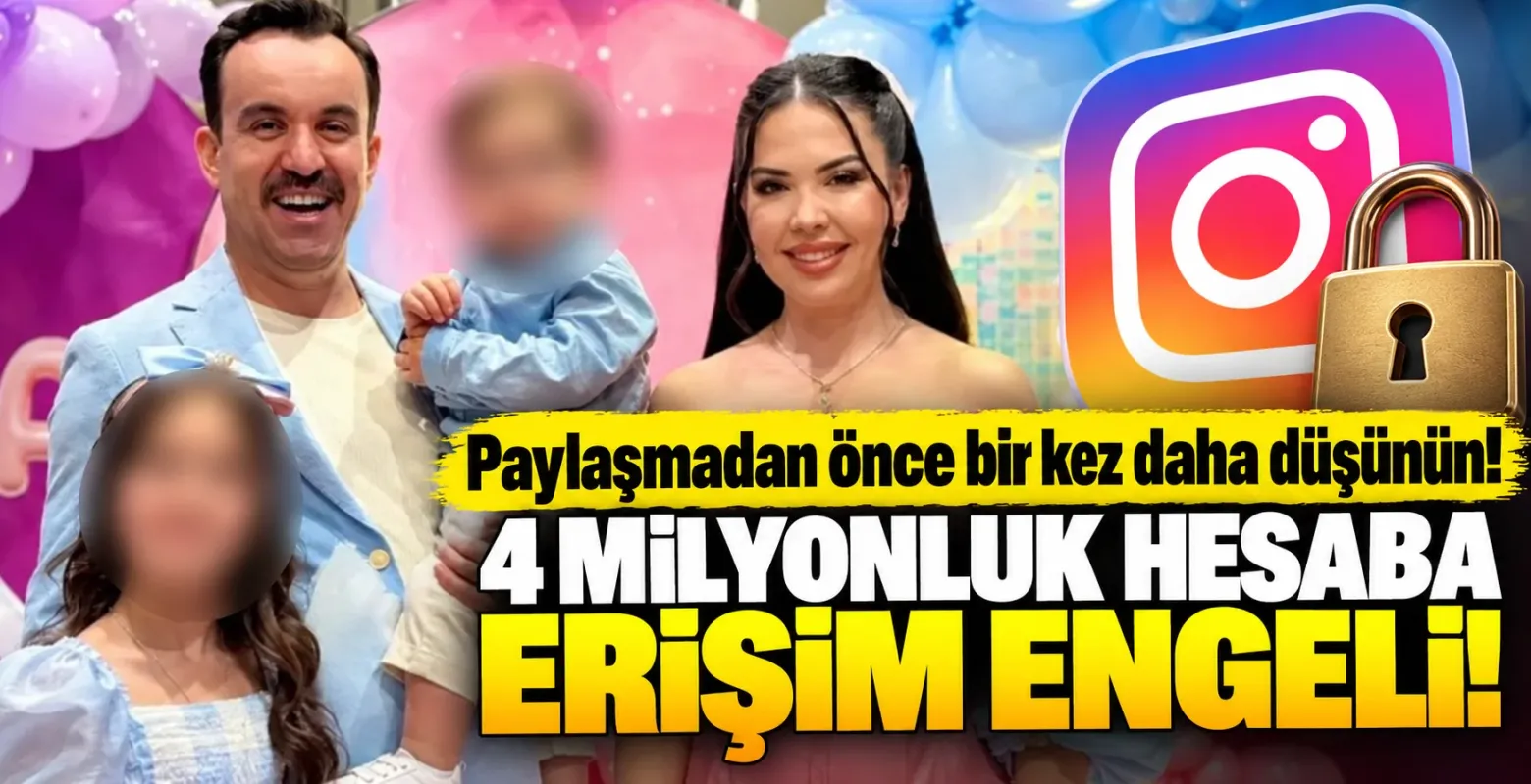 Paylaşmadan önce bir kez daha düşünün! 4 milyonluk hesaba erişim engeli