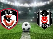 Gaziantep FK Beşiktaş maçı saat kaçta, hangi kanalda