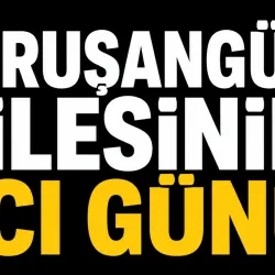 Vuruşangül ailesinin acı günü
