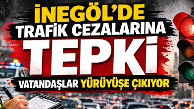 İnegöl’de trafik cezaları için yürüyüş çağrısı yapıldı