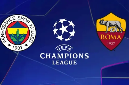 Fenerbahçe - Roma Şampiyonlar Ligi maçı ne zaman, saat kaçta, hangi kanalda?