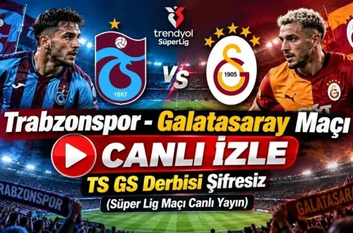 Süper Lig’de günün maçı: Trabzonspor-Galatasaray nereden izlenir?