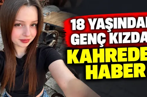 18 yaşındaki genç kız vahşice katledildi