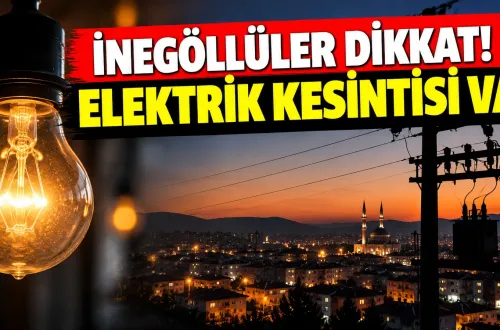 İnegöllüler dikkat! Elektrik kesintisi var