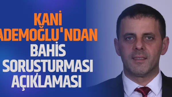 İnegölspor başkanı Kani Ademoğlu'ndan bahis açıklaması