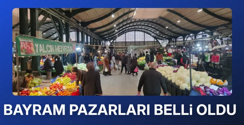 İnegöl'de bayram öncesi açık olacak pazarlar belli oldu