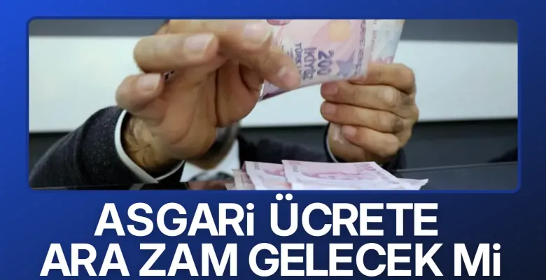 Asgari ücrete ara zam gelecek mi? Canlı yayında açıkladı