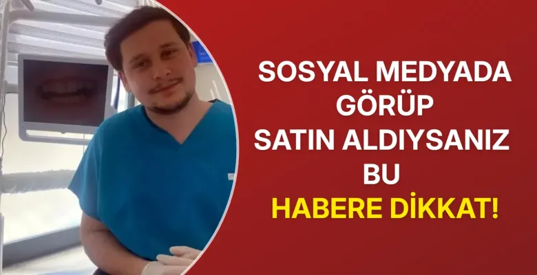 Diş Hekiminden Kritik Uyarı! Bu Ürünlere İnanmayın
