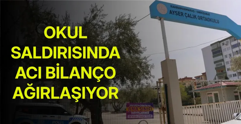 Okul saldırısında acı bilanço ağırlaşıyor