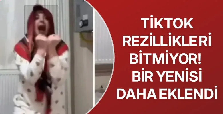 TikTok rezillikleri bitmiyor! Bir yenisi daha eklendi