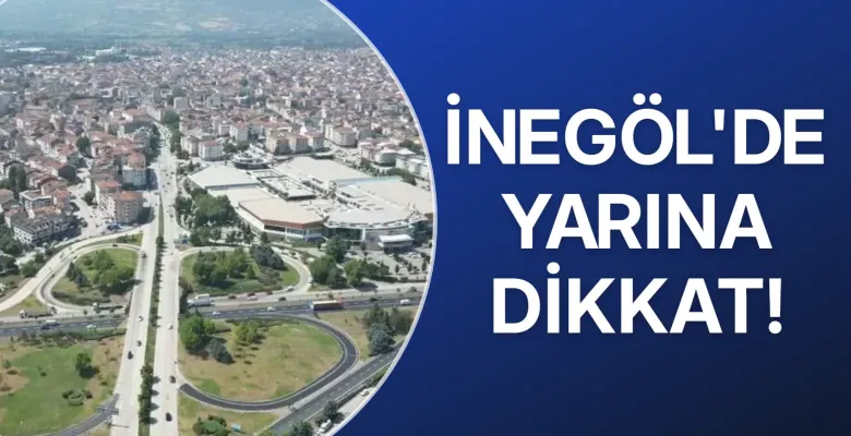 İnegöl'de Çarşamba günü şemsiyeleri hazırlayın!