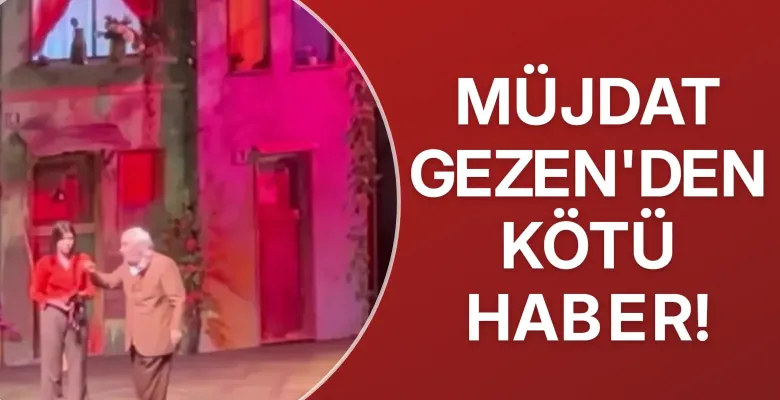Müjdat Gezen sahnede fenalaştı!