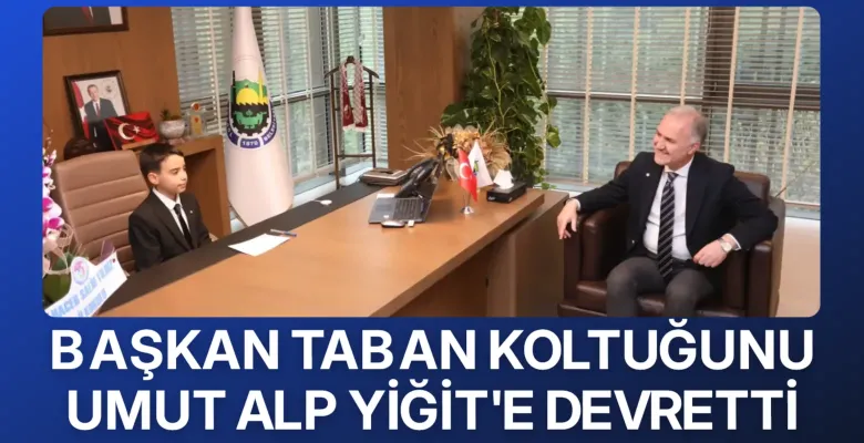 Başkan Taban koltuğunu Umut Alp Yiğit'e devretti