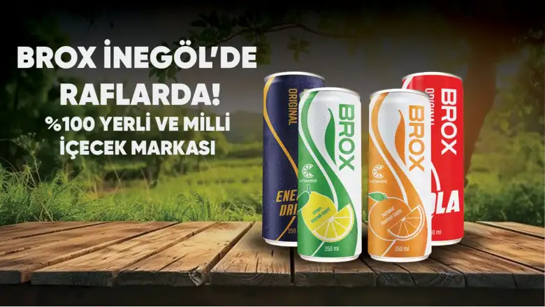 Yerli ve Milli İçecek Markası BROX Artık İnegöl’de!