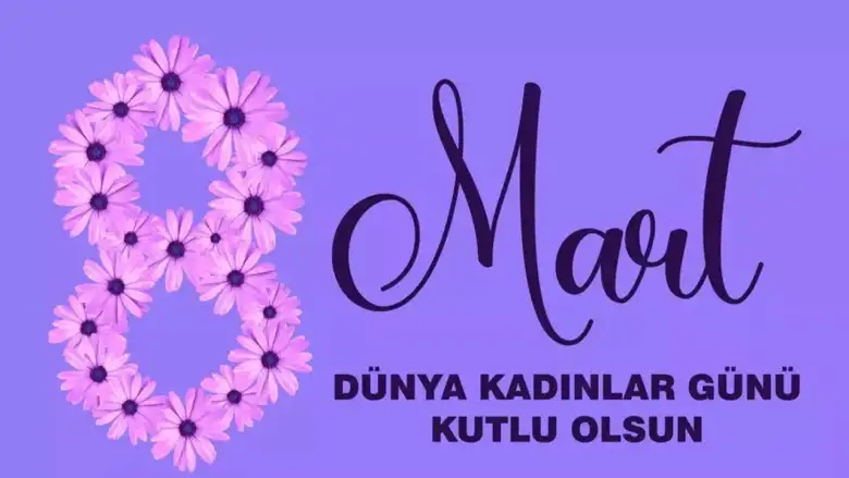 8 Mart Dünya Kadınlar Günü 2026 tarihi, anlamı ve önemi