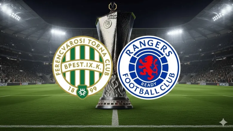Ferencvaros – Rangers maçı bu akşam: saat ve kanal bilgisi
