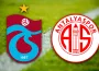 Trabzonspor - Antalyaspor Selçuk Sport Canlı İzle! Maç Saat Kaçta, Hangi Kanalda?