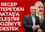 Recep Altepe’den Aktaş’a Eleştiri, Bozbey’e Destek