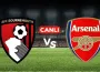 Bournemouth Arsenal maçı hangi kanalda canlı yayınlanacak?