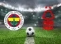 Fenerbahçe Nottingham Forest maçı hangi kanalda yayınlanacak?