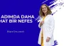 Her Adımda Daha Rahat Bir Nefes
