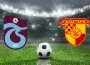 Trabzonspor - Göztepe maçı saat, kanal ve muhtemel 11'ler