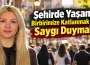 Şehirde Yaşamak Birbirimize Katlanmak Değil, Saygı Duymaktır
