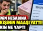 İşçinin Hesabına 34 Kişinin Maaşı Yattı! Bakın Ne Yaptı