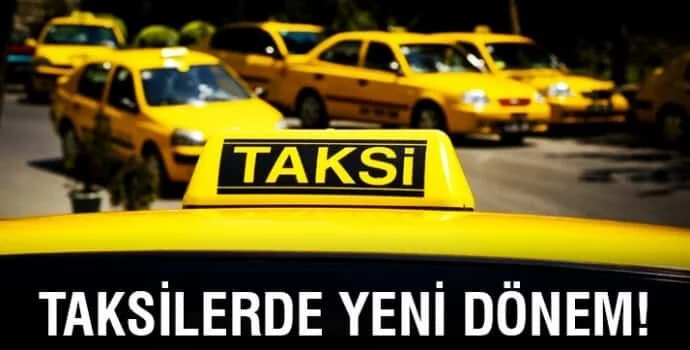 Taksilerde Yeni Dönem