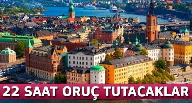 22 saat oruç tutacaklar