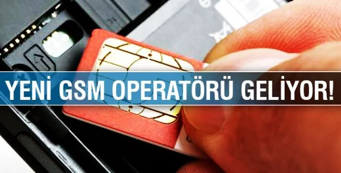 Yeni GSM Operatörü Geliyor