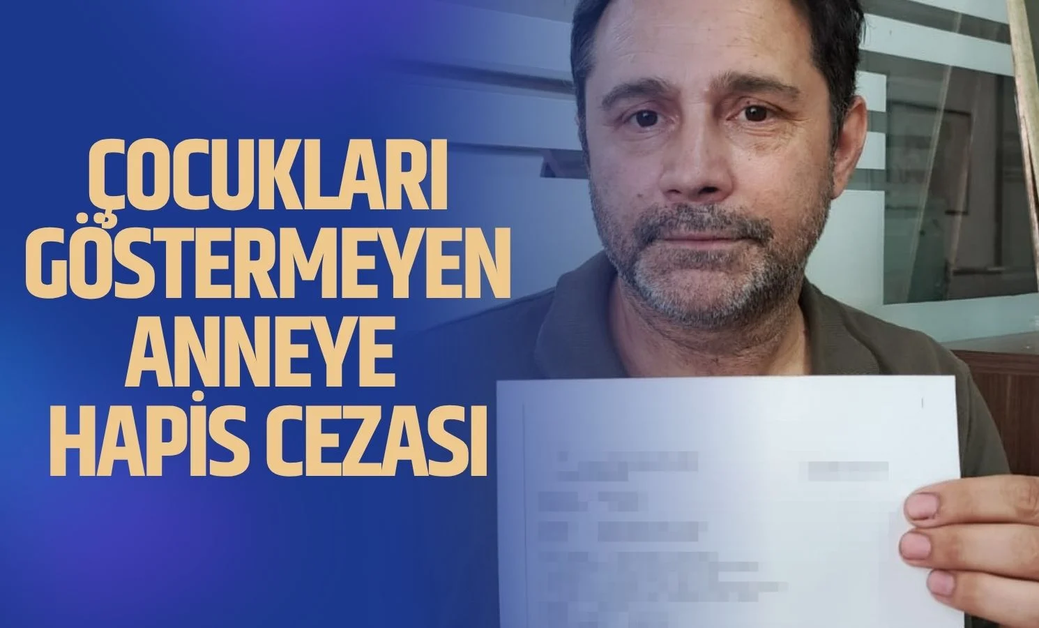 Çocukları göstermeyen anneye hapis cezası