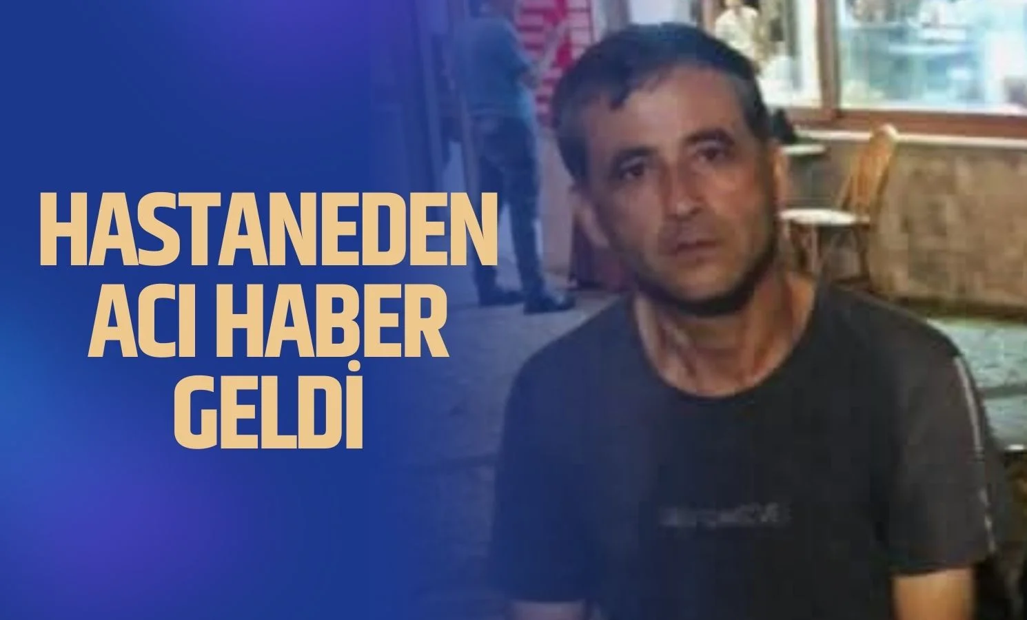 Hastaneden acı haber geldi! 47 yaşında hayatını kaybetti