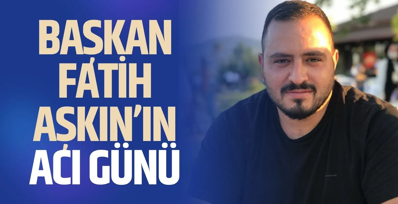İnegöl Elektrikçiler Odası Başkanı Fatih Aşkın’ın Acı Günü