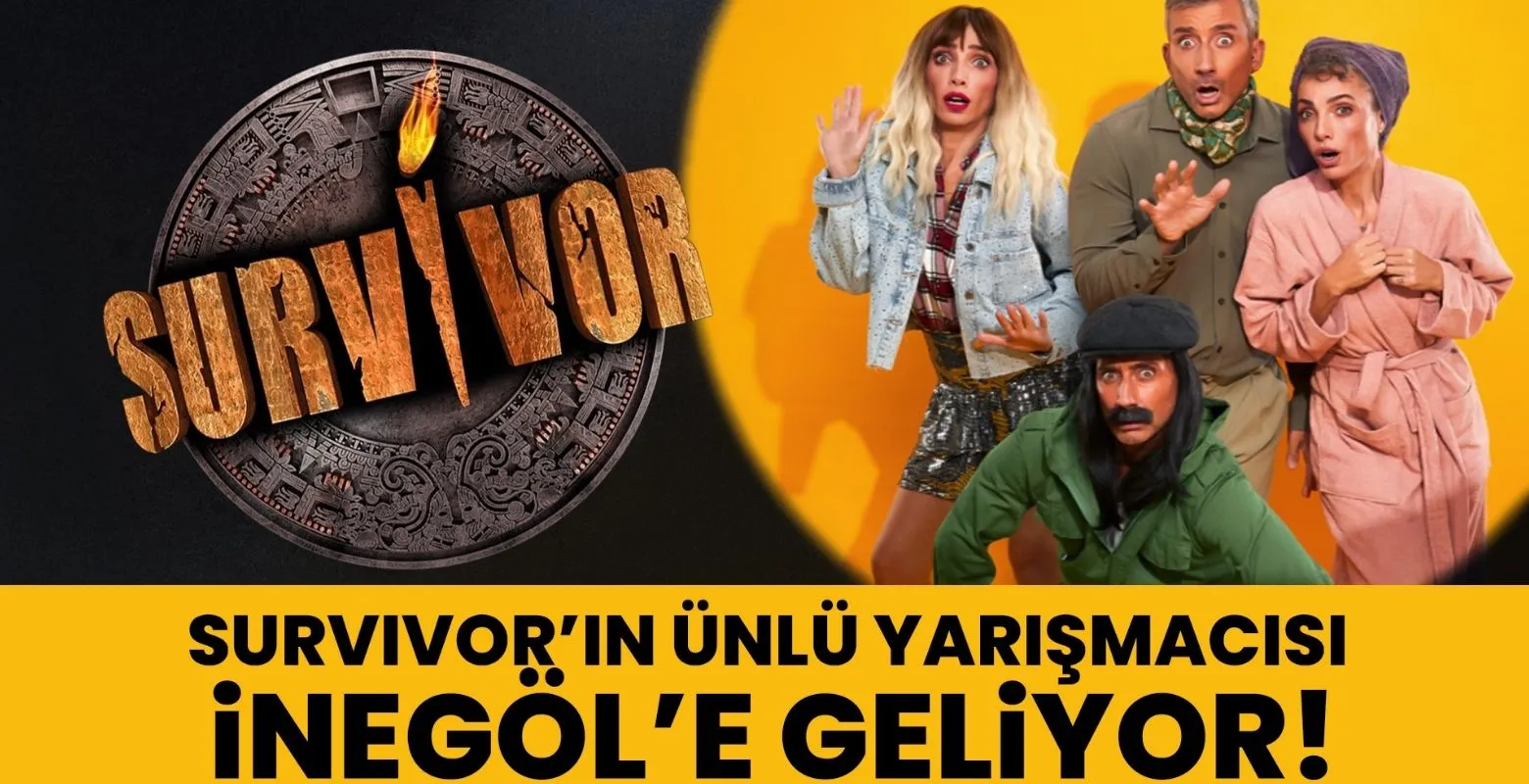 Survivor'un ünlü yarışmacısı İnegöl'e geliyor!