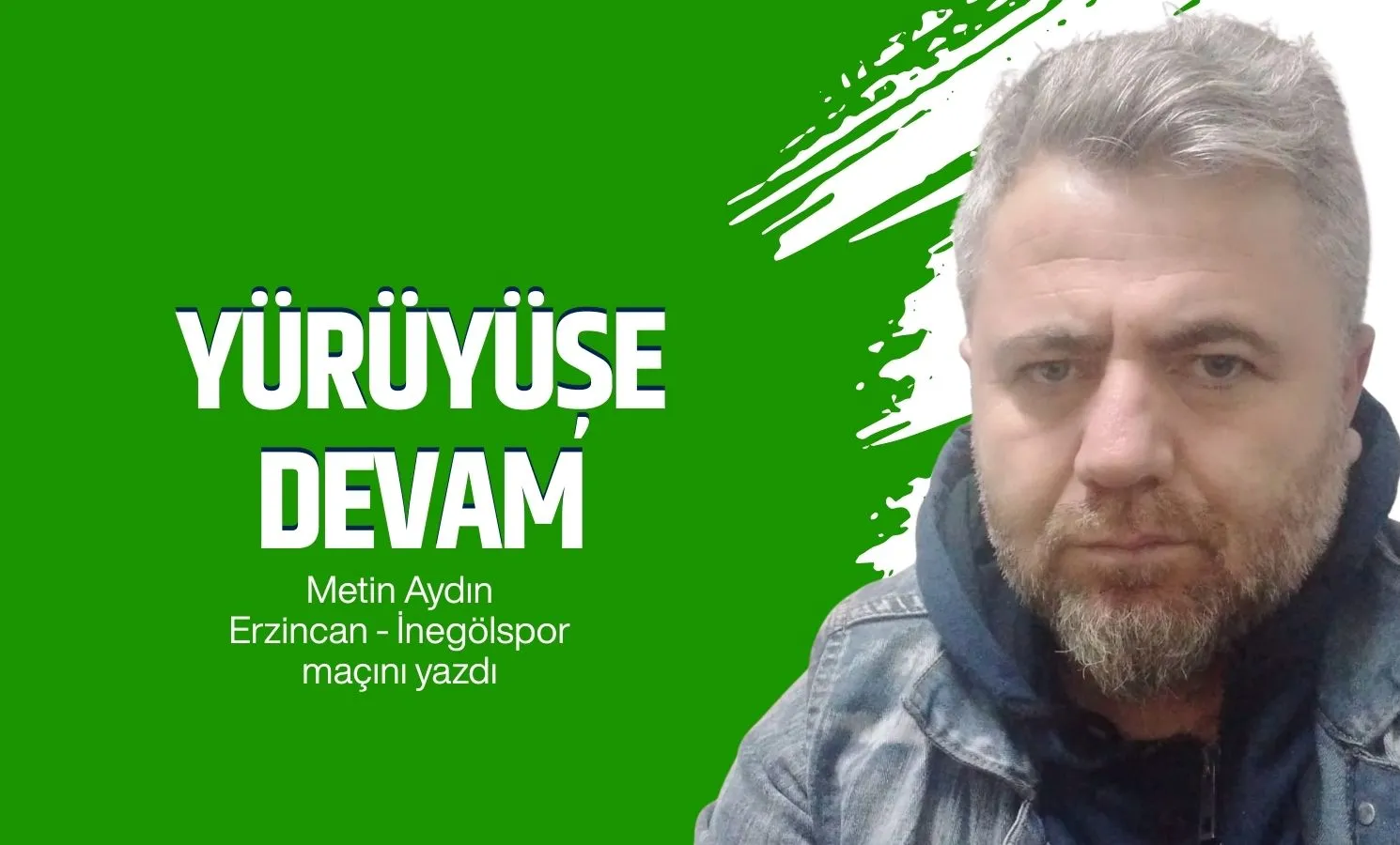 Yürüyüşe Devam