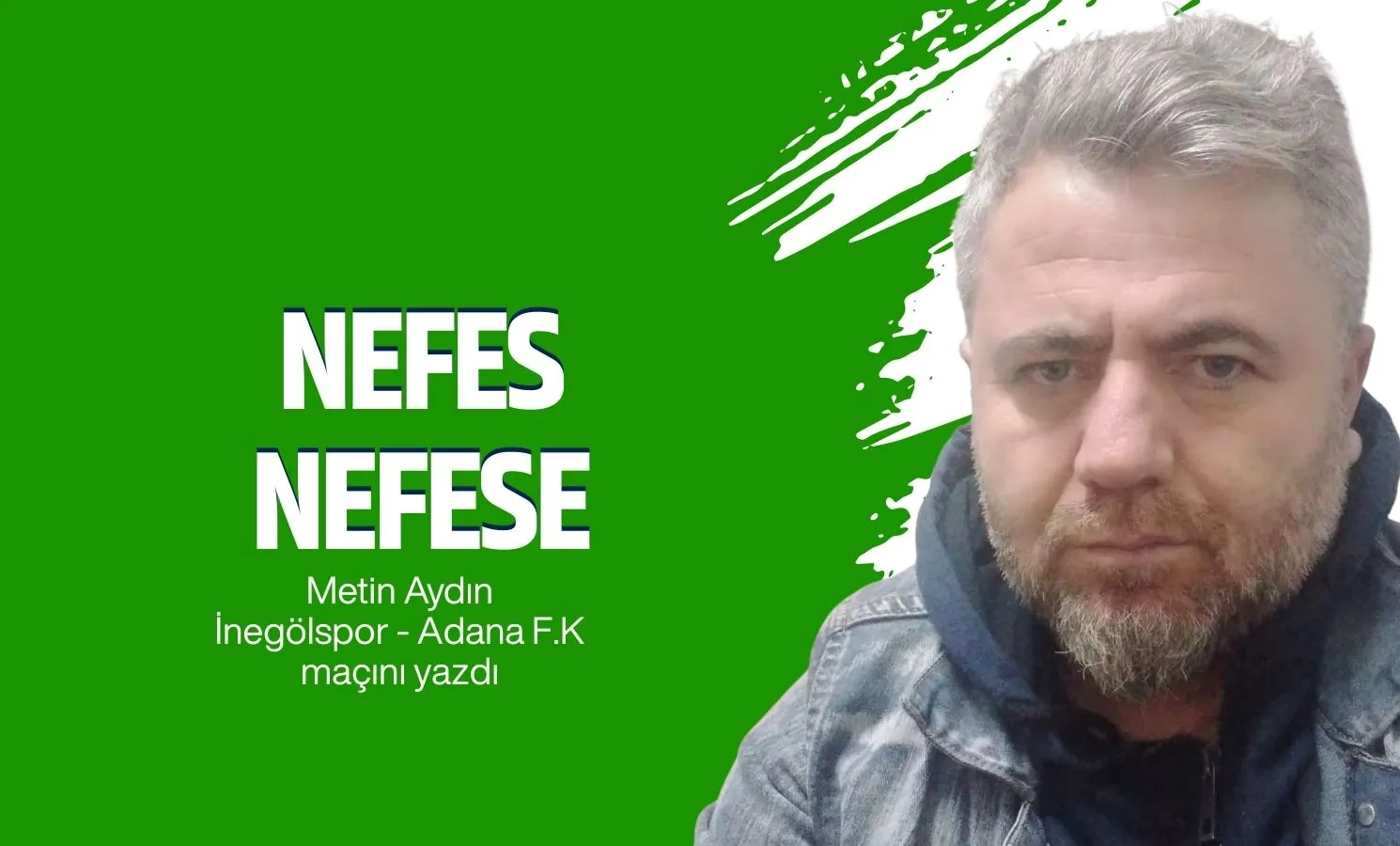 Nefes nefese…