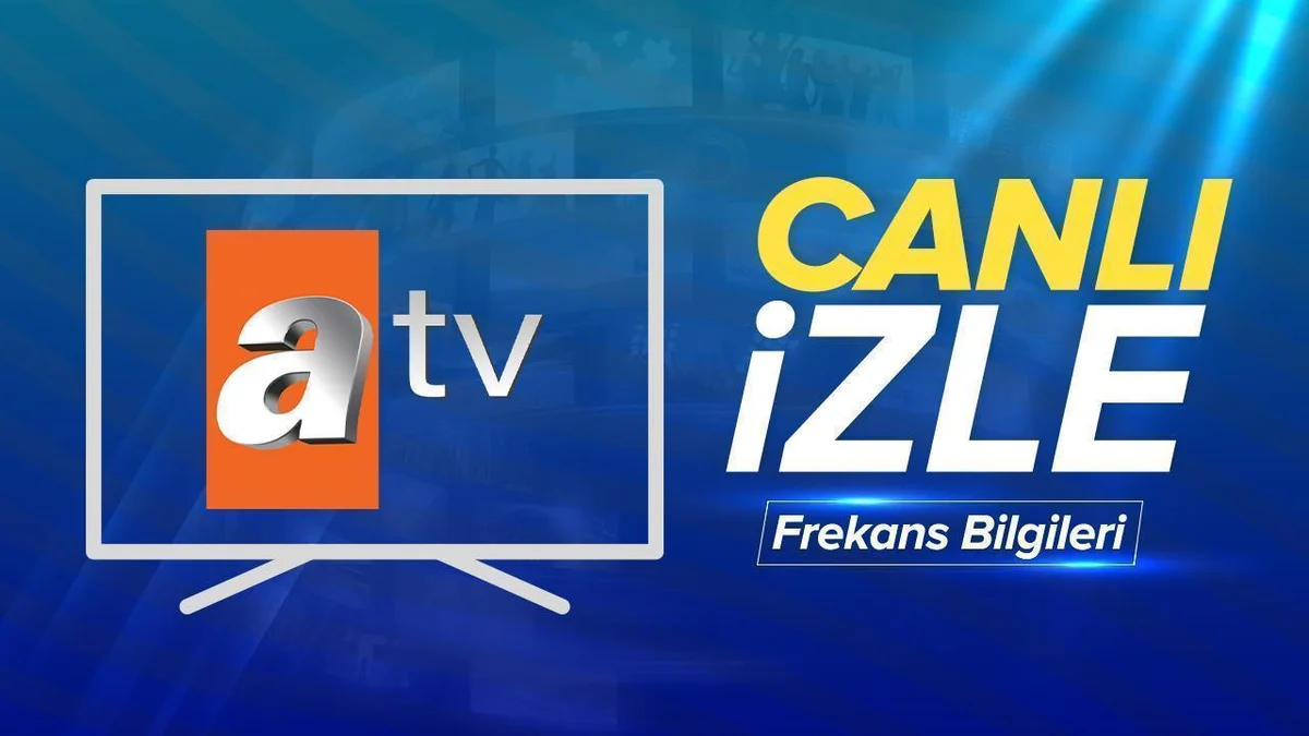 CANLI İZLE | ATV frekans ayarları ve yayın linkleri