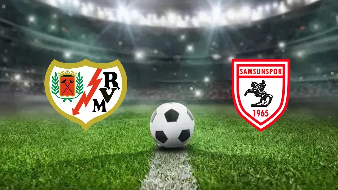 Rayo Vallecano Samsunspor maçı saat kaçta, hangi kanalda?
