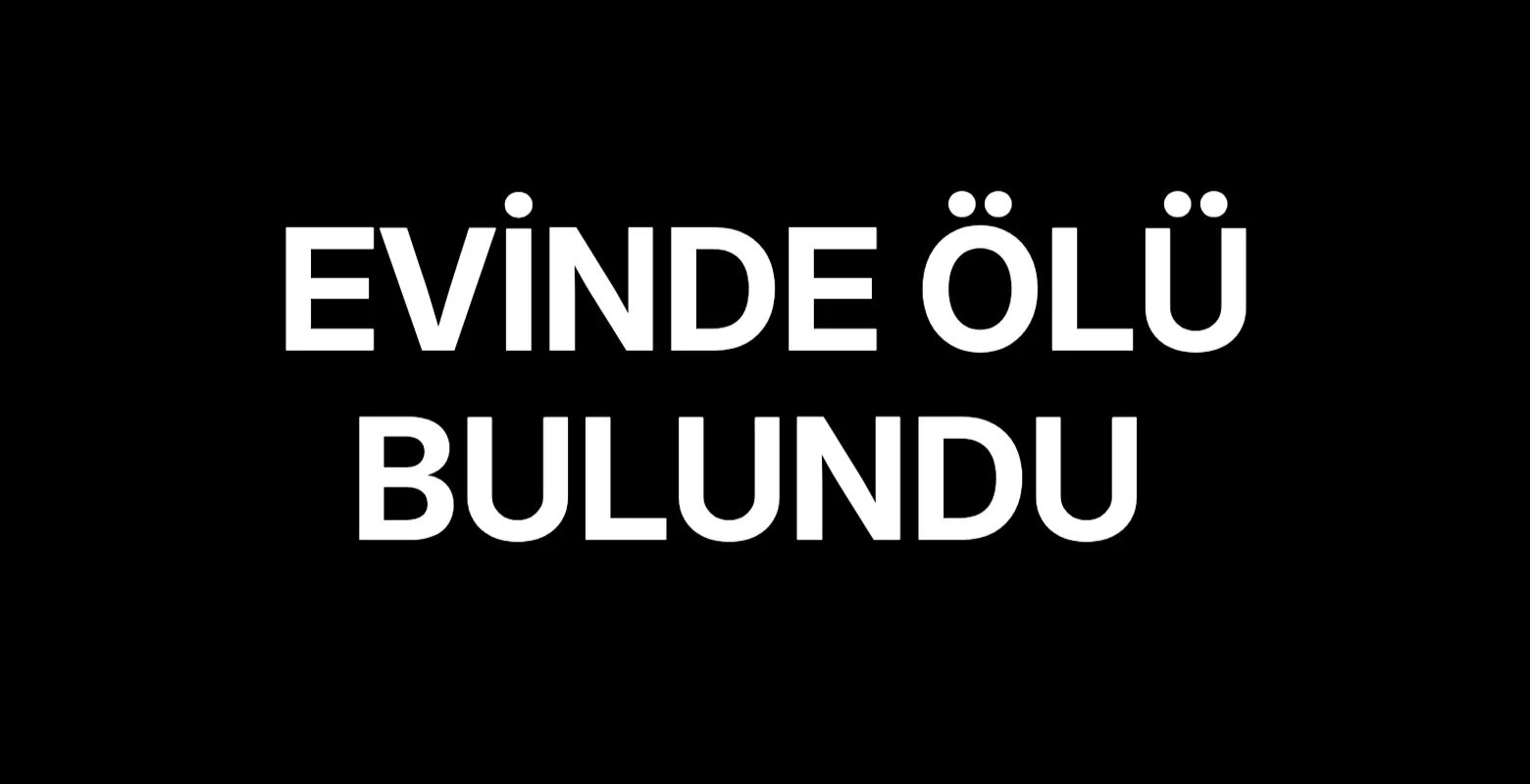 76 yaşındaki kadın ölü bulundu