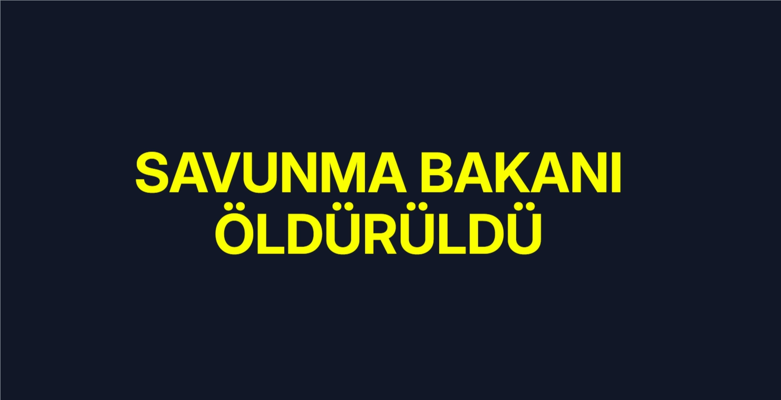 Savunma Bakanı öldürüldü!