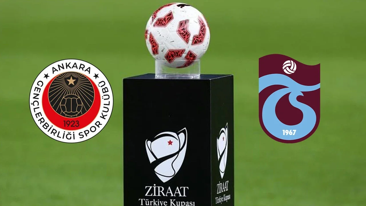 Gençlerbirliği Trabzonspor ZTK yarı final maçı saat kaçta
