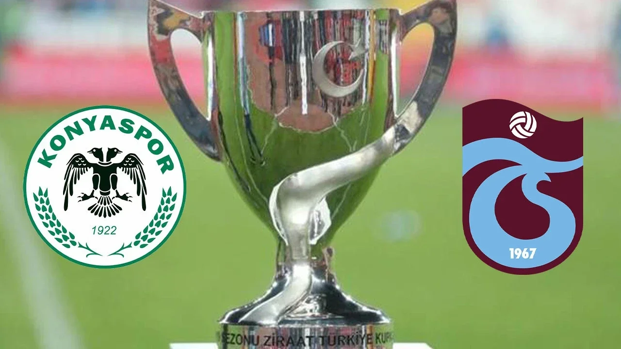 Ziraat Türkiye Kupası finali: Konyaspor - Trabzonspor saati ve kanalı