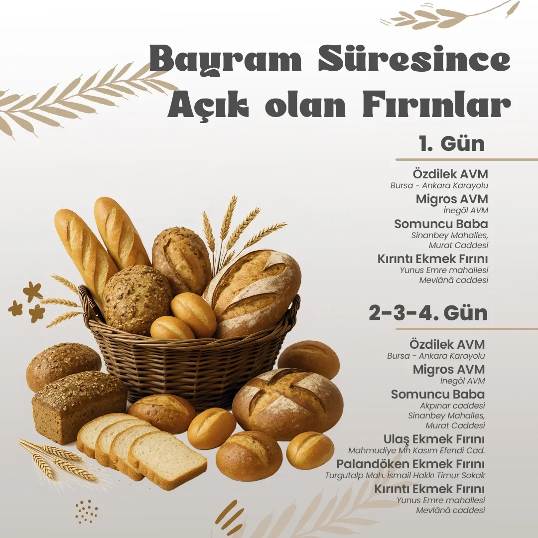 İnegöl’de bayramda açık olacak nöbetçi fırınlar belli oldu İnegöl’de bayramda açık olacak nöbetçi fırınlar belli oldu