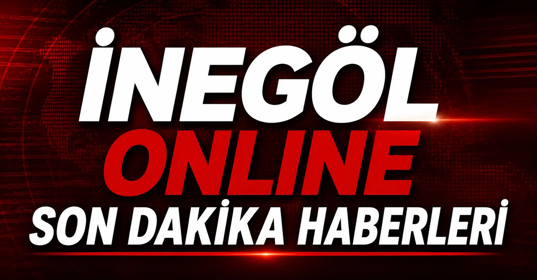 İnegöl son dakika gelişmeleri için güvenilir adres öne çıkıyor