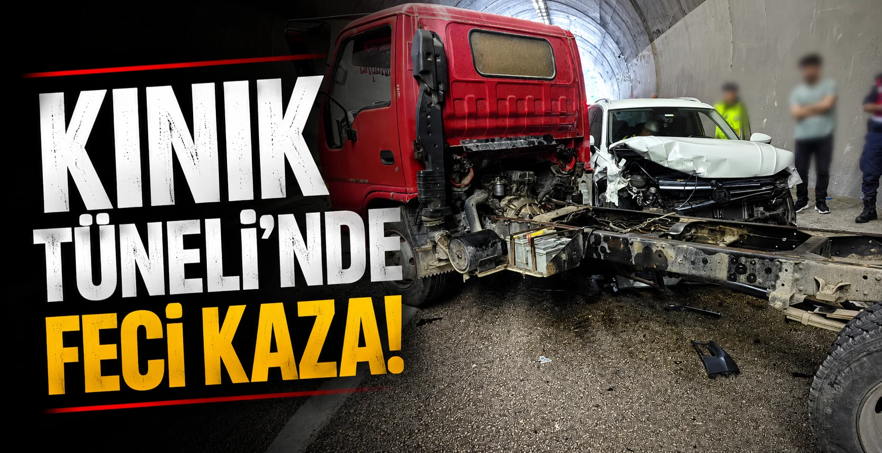 Kınık Tüneli'nde feci kaza!
